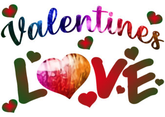 Valentines Day T-shirt Design Png, Valentines, Heart Love, Happy Valentines Day, Valentines Day Vector, Valentine’s Day Png, Happy Valentines Day Vector, Valentine’s Day Png, Love Png, Love Vector, Heart Love