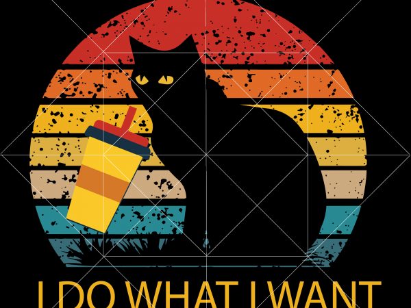 I do what i want t shirt template vector, i do what i want svg, cat black svg, kitten vector, cat black vector, cat svg, cat vector, kitten svg, sunset