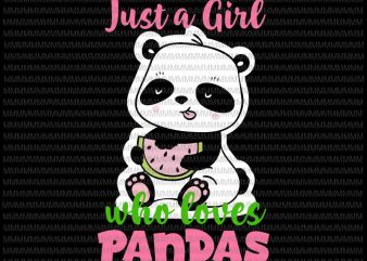 Just A Girl Who Loves Panda Svg, Animal Lover Girls Cute Svg, Loves Panda svg, Pada cute svg vector clipart