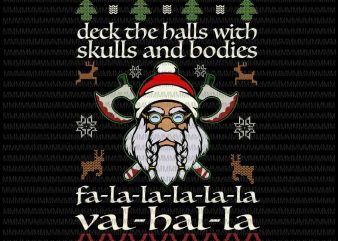 Deck The Halls With Skulls And Bodies svg, Funny Viking Christmas svg, Viking Christmas svg, Viking santa svg t shirt vector illustration