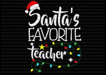 Santa Favorite Teacher svg, Teacher Christmas svg, Christmas Teacher svg, Christmas 2020 svg