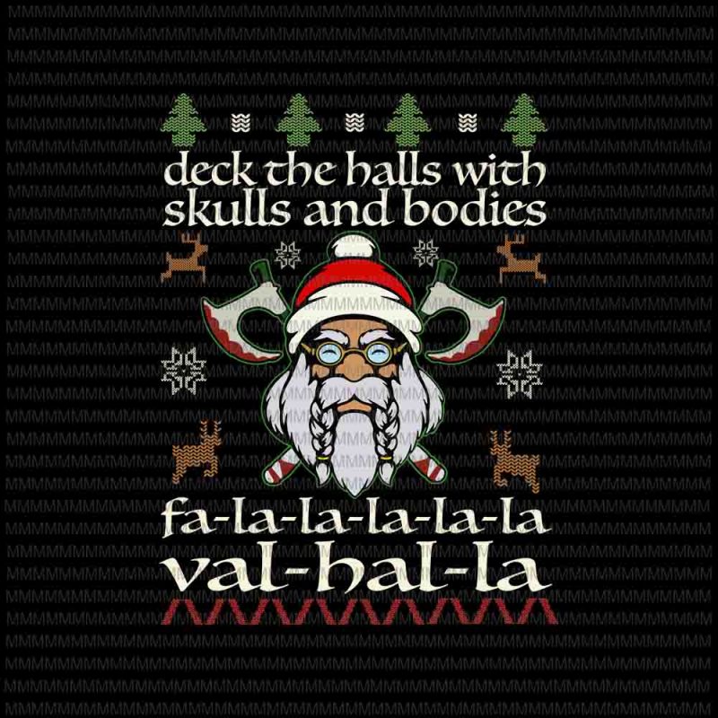 Deck The Halls With Skulls And Bodies svg, Funny Viking Christmas svg, Viking Christmas svg, Viking santa svg