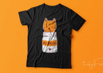 Antidepressant | Cute Cat t shirt design for sale