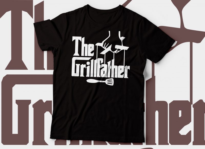 The grillfather t-shirt design t-shirt design | chef t-shirt design