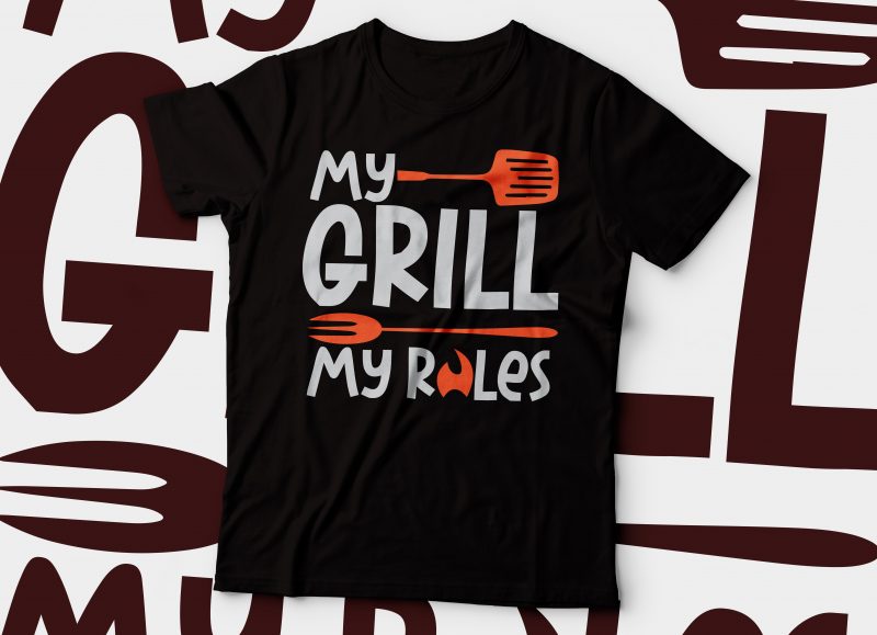 Analytical solely Wreck my grill my rule t-shirt design | chef t-shirt design - Buy t-shirt designs