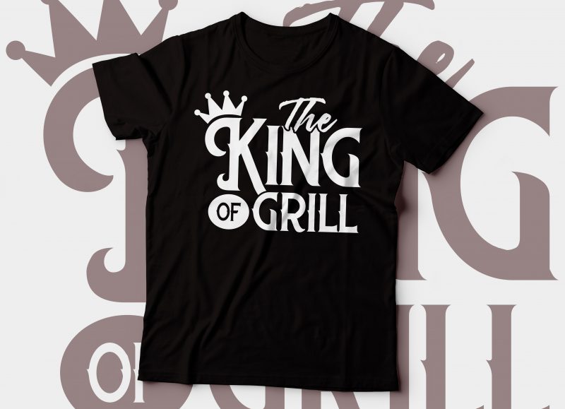 the king of grill t-shirt design | chef t-shirt design