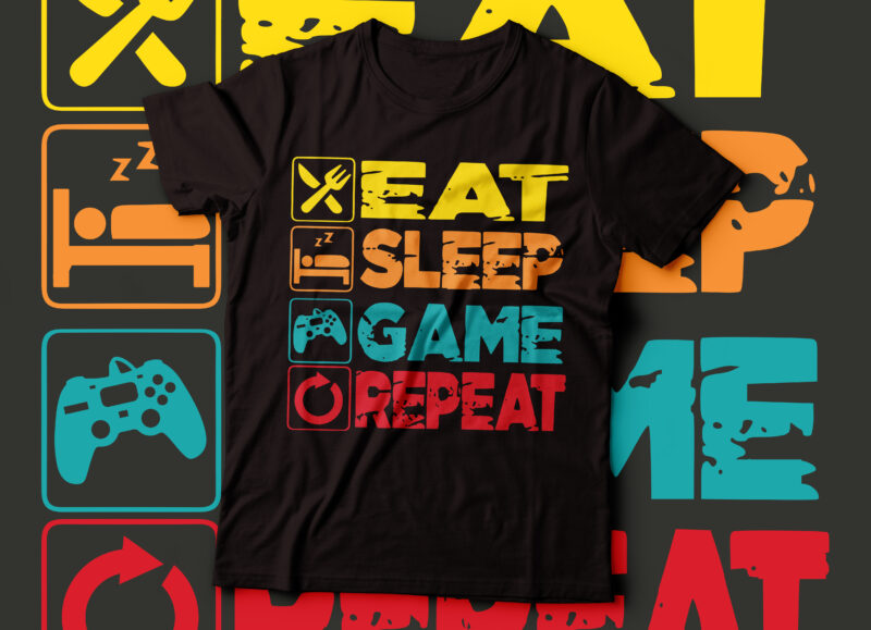 Eat sleep game repeat t-shirt design | typography t-shirt design