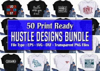 50 Best Selling Hustle T-shirt Design Bundle