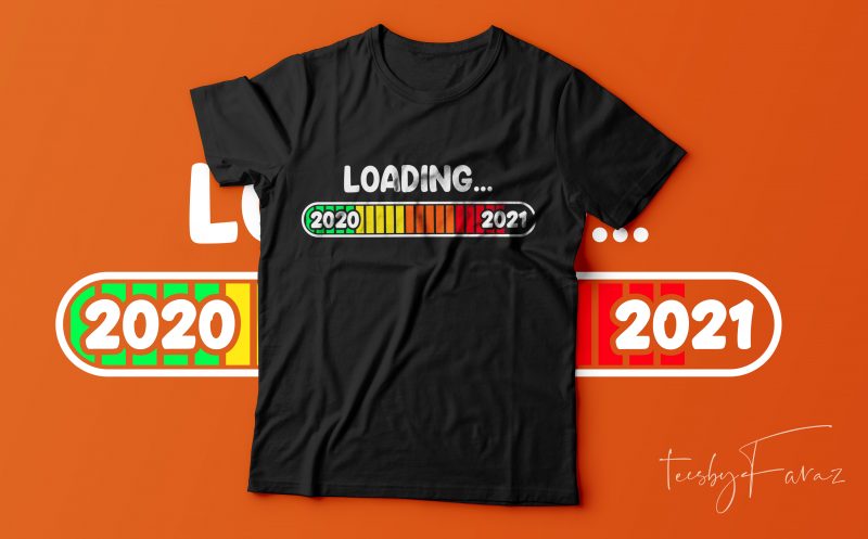 2021 loading t shirt design for sale