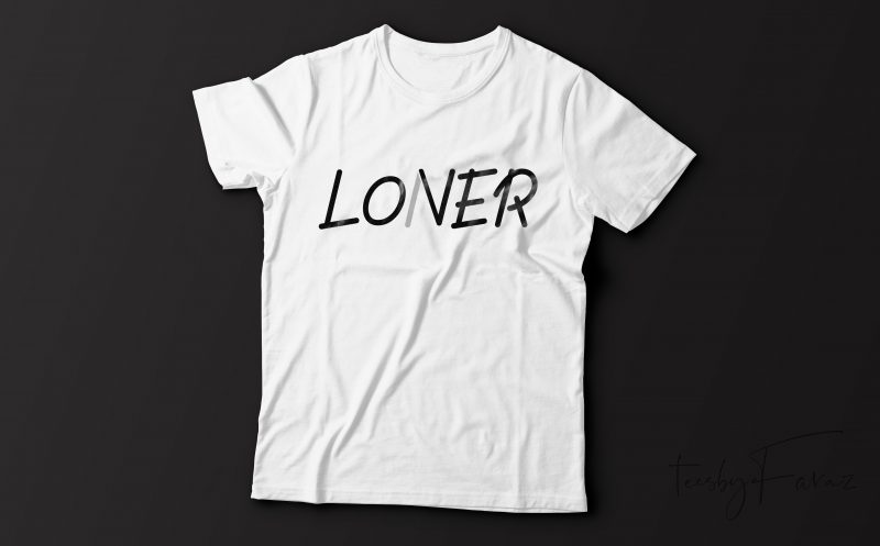 Loner / Lover | Double concept t shirt design