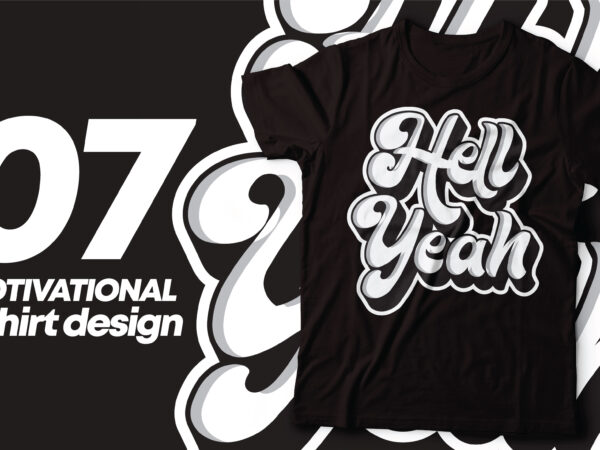 Motivation quote typography t-shirt design | typography design