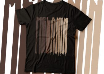 dripping melanin tshirt design | african american tshirt design