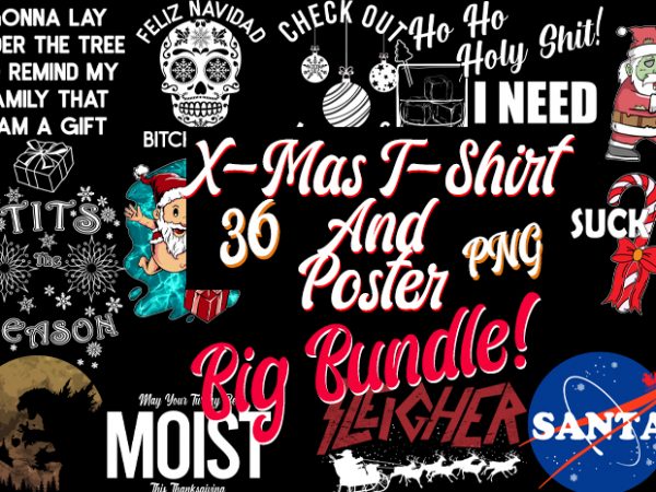 36 christmas t-shirt / posters top trending christmas bundle best selling christmas t-shirts