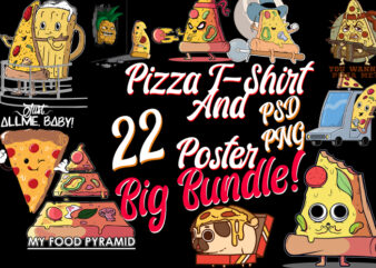 22 Pizza Pizza Slices Pizza Theme Pizza Niche POD Designs