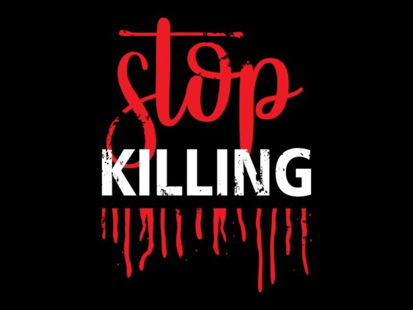 Stop killing vector design for sale