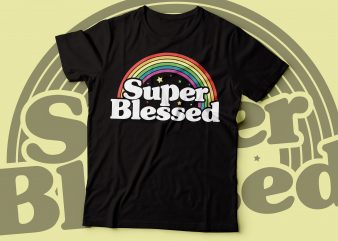 super blessed t-shirt design |Christian t-shirt design |bible religious design