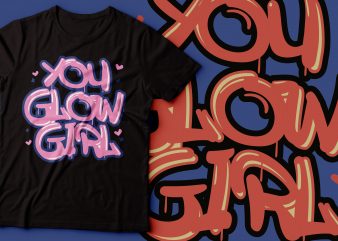 you glow girl tshirt design|ai,png