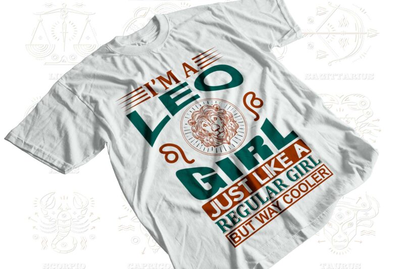 I'm a Zodiac Girl 12 Quotes T-shirt, Svg Designs Bundle, Aquarius sign,Pisces sign,Aries sign,Taurus sign,Gemini sign,Cancer sign,Leo sign,Virgo sign,Libra sign,Scorpio sign,Sagittarius sign,Capricorn sign Designs Bundle