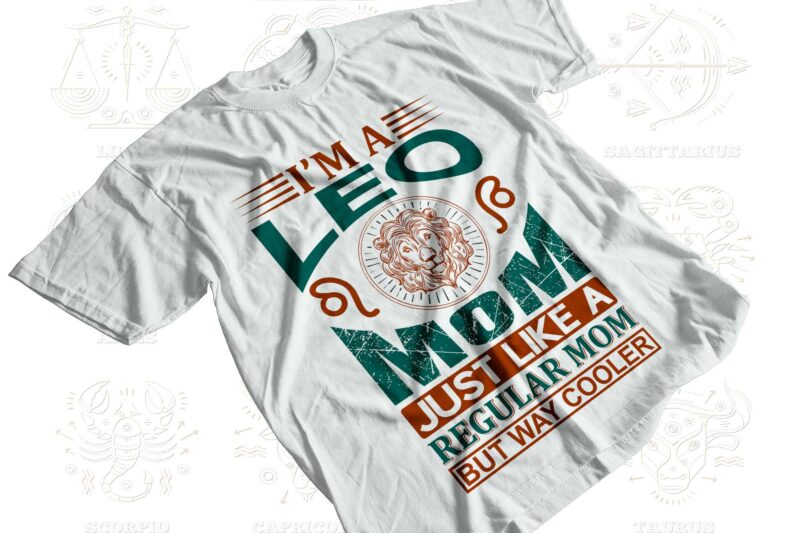 I'm a Zodiac Mom 12 Quotes T-shirt, Svg Designs Bundle, Aquarius sign,Pisces sign,Aries sign,Taurus sign,Gemini sign,Cancer sign,Leo sign,Virgo sign,Libra sign,Scorpio sign,Sagittarius sign,Capricorn sign Designs Bundle