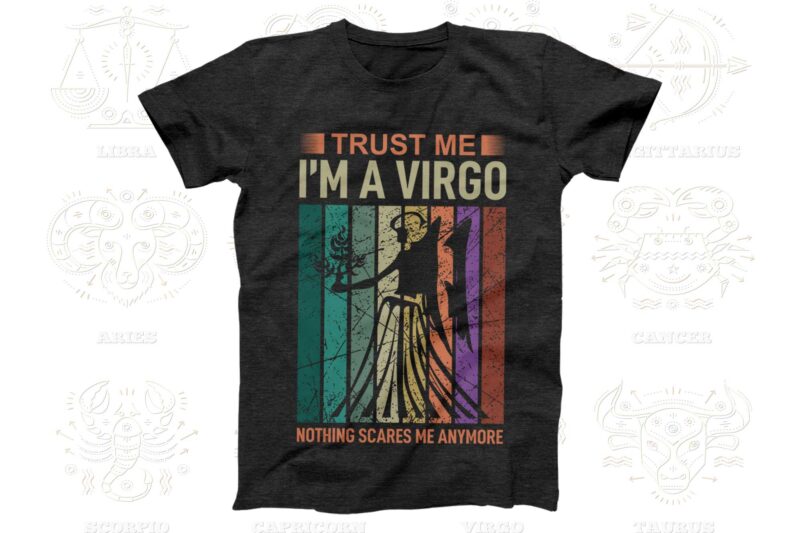 Trust me I'm a Zodiac 12 Quotes T-shirt, Svg Designs Bundle, Aquarius sign,Pisces sign,Aries sign,Taurus sign,Gemini sign,Cancer sign,Leo sign,Virgo sign,Libra sign,Scorpio sign,Sagittarius sign,Capricorn sign Designs Bundle