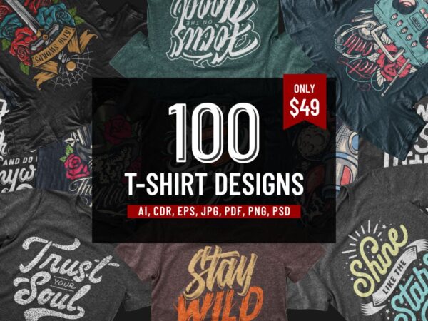 100 t-shirt designs bundle part 1