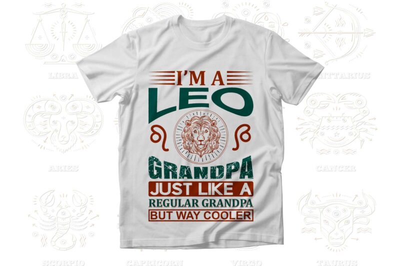 I'm a Zodiac Grandpa 12 Quotes T-shirt, Svg Designs Bundle, Aquarius sign,Pisces sign,Aries sign,Taurus sign,Gemini sign,Cancer sign,Leo sign,Virgo sign,Libra sign,Scorpio sign,Sagittarius sign,Capricorn sign Designs Bundle