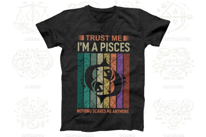 Trust me I'm a Zodiac 12 Quotes T-shirt, Svg Designs Bundle, Aquarius sign,Pisces sign,Aries sign,Taurus sign,Gemini sign,Cancer sign,Leo sign,Virgo sign,Libra sign,Scorpio sign,Sagittarius sign,Capricorn sign Designs Bundle