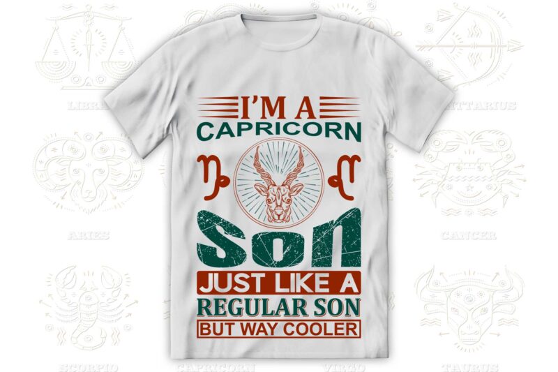 I'm a Zodiac Son 12 Quotes T-shirt, Svg Designs Bundle, Aquarius sign,Pisces sign,Aries sign,Taurus sign,Gemini sign,Cancer sign,Leo sign,Virgo sign,Libra sign,Scorpio sign,Sagittarius sign,Capricorn sign Designs Bundle