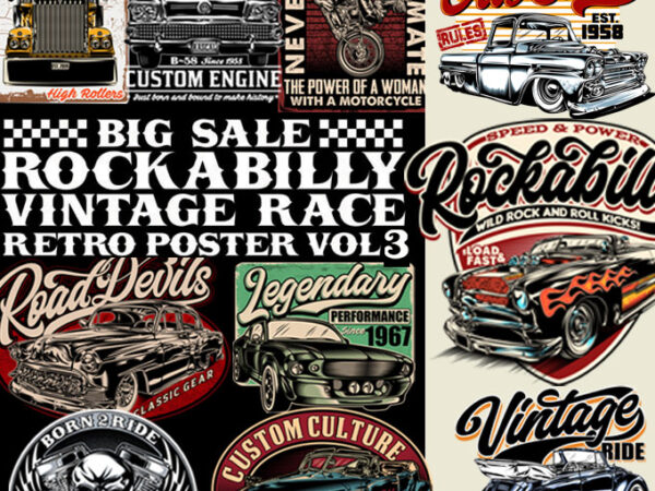 Big sale rockabilly, vintage race & retro posters vol 3 t shirt template