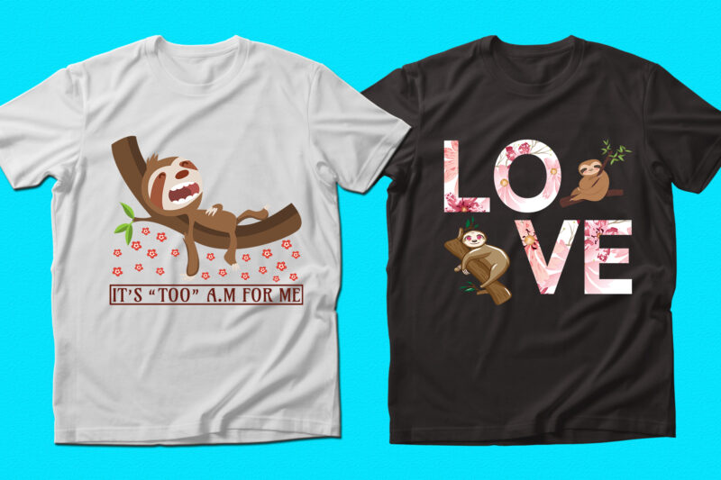 Trendy Sloth quotes T-shirt Designs Bundle — 98% Off