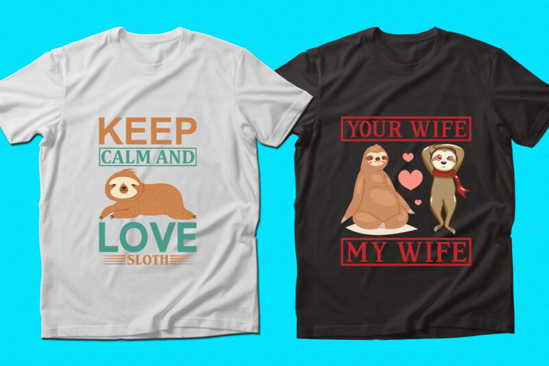 Trendy Sloth quotes T-shirt Designs Bundle — 98% Off