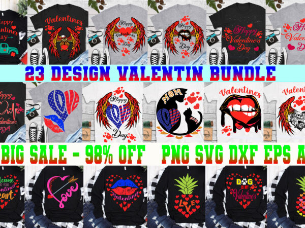 Valentines bundle, 23 design bundle valentines t shirt design, bundle valentine svg, happy valentine’s day t shirt design