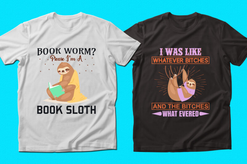 Trendy Sloth quotes T-shirt Designs Bundle — 98% Off