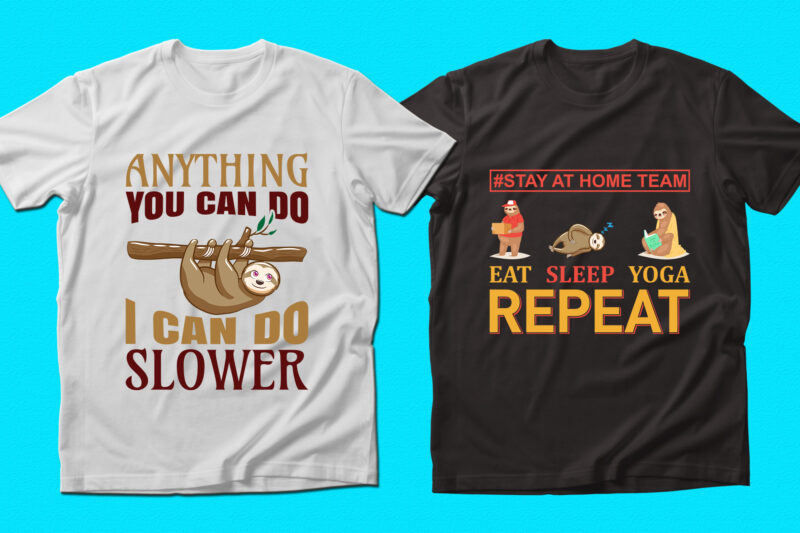 Trendy Sloth quotes T-shirt Designs Bundle — 98% Off