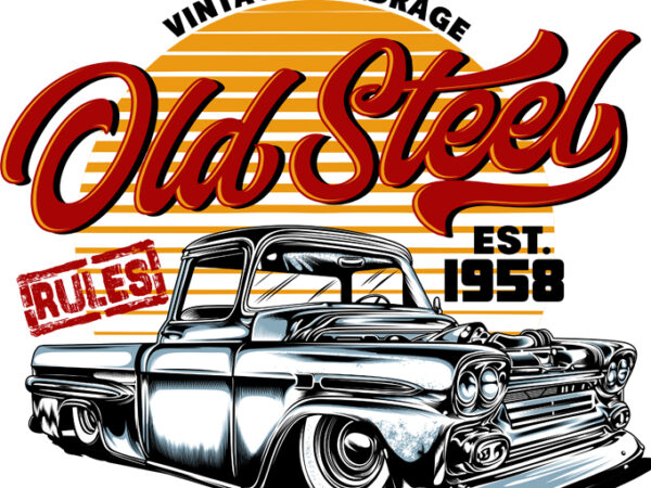 Old steel rules t shirt design online