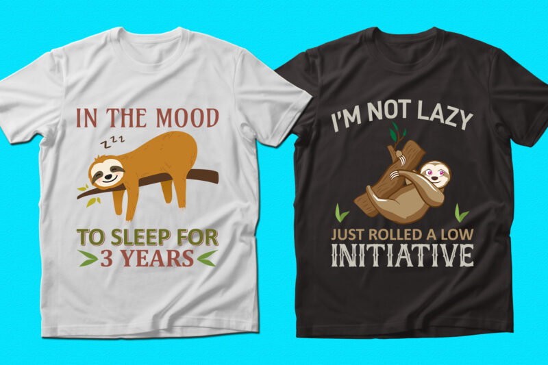 Trendy Sloth quotes T-shirt Designs Bundle — 98% Off