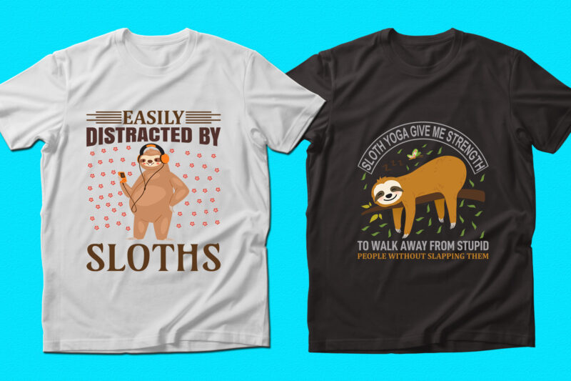 Trendy Sloth quotes T-shirt Designs Bundle — 98% Off