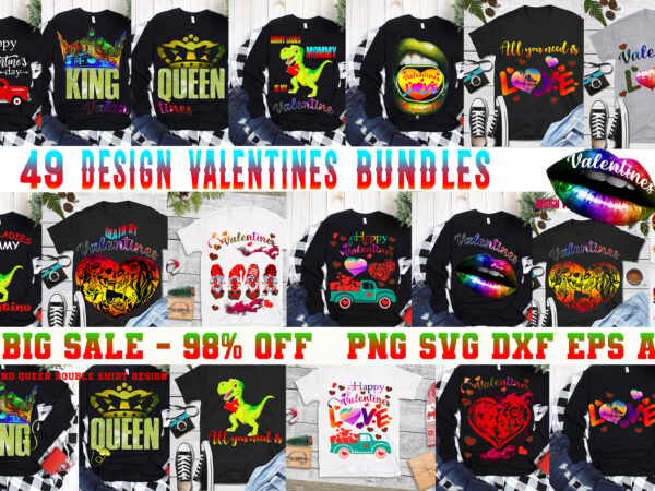Valentine bundle, 49 design bundle valentines, valentines bundles t shirt design, happy valentine’s day t shirt design