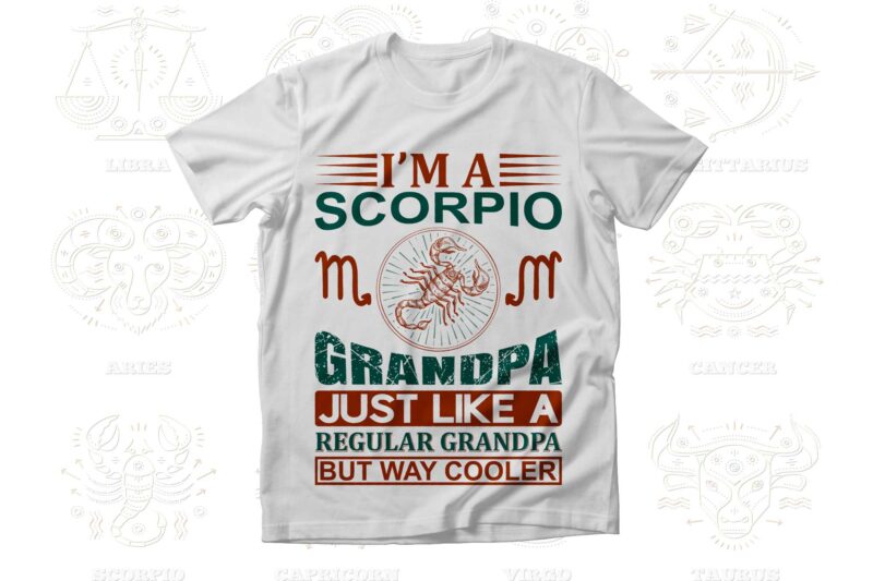 I'm a Zodiac Grandpa 12 Quotes T-shirt, Svg Designs Bundle, Aquarius sign,Pisces sign,Aries sign,Taurus sign,Gemini sign,Cancer sign,Leo sign,Virgo sign,Libra sign,Scorpio sign,Sagittarius sign,Capricorn sign Designs Bundle