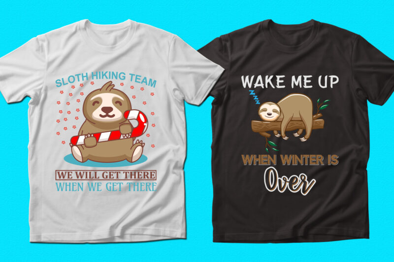 Trendy Sloth quotes T-shirt Designs Bundle — 98% Off