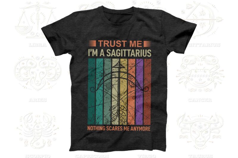 Trust me I'm a Zodiac 12 Quotes T-shirt, Svg Designs Bundle, Aquarius sign,Pisces sign,Aries sign,Taurus sign,Gemini sign,Cancer sign,Leo sign,Virgo sign,Libra sign,Scorpio sign,Sagittarius sign,Capricorn sign Designs Bundle