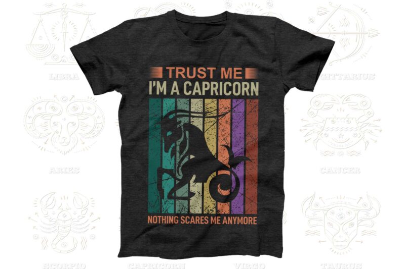 Trust me I'm a Zodiac 12 Quotes T-shirt, Svg Designs Bundle, Aquarius sign,Pisces sign,Aries sign,Taurus sign,Gemini sign,Cancer sign,Leo sign,Virgo sign,Libra sign,Scorpio sign,Sagittarius sign,Capricorn sign Designs Bundle