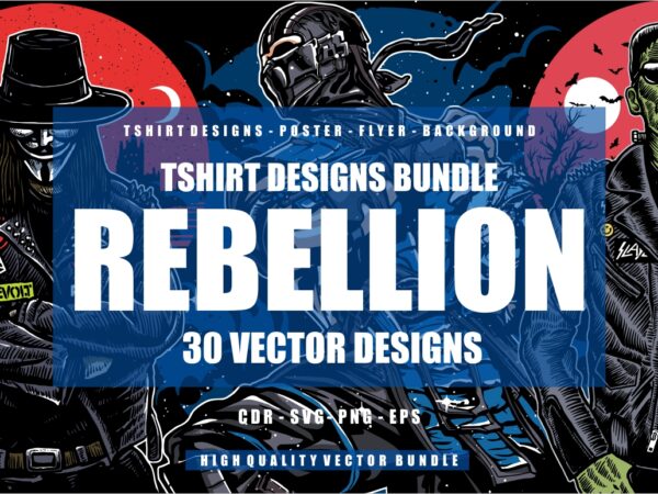 30 rebellion tshirt designs bundle