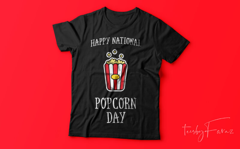 Pop corn day special t shirt design