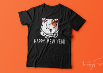 Happy Mew Year, Cute cat t shirt design for sale