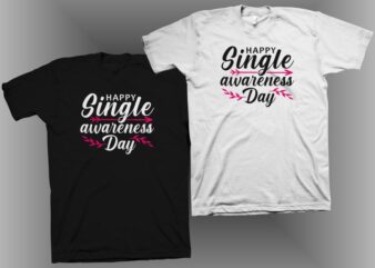 Happy single awareness day t shirt design for sale