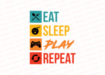 Eat sleep game repeat T-Shirt Design