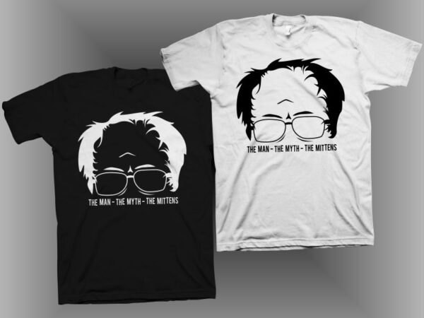 Bernie sanders t shirt design, the man – the myth – the mittens, bernie sanders png, the man the myth svg, bernie sanders svg, the mittens svg, bernie mittens t