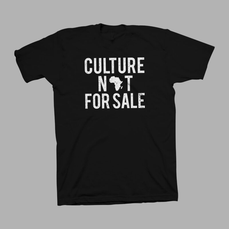 Culture not for sale t shirt design sale