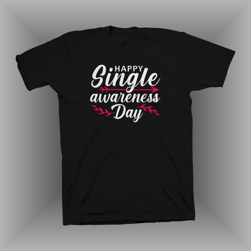 Happy single awareness day t shirt design for sale